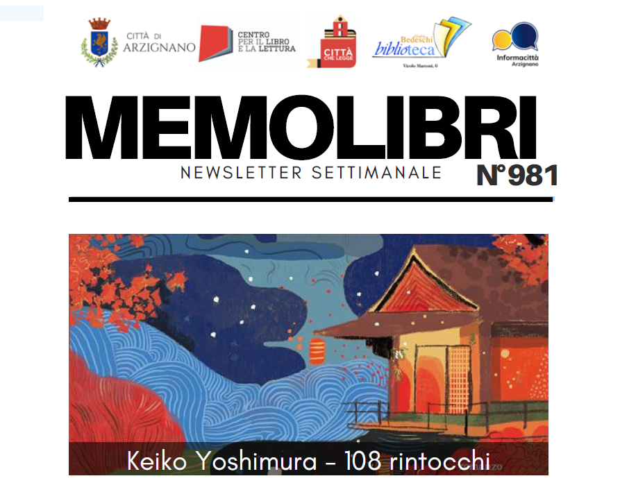 MEMOLIBRI 981 tutti i nuovi arrivi della tua Biblioteca! – In Arzignano